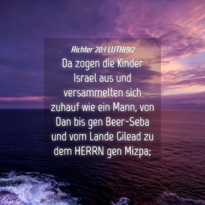 Picture 04 - Richter 20:1 LUTH1912 - Da zogen die Kinder Israel aus und versammelten - Bible Verse Picture