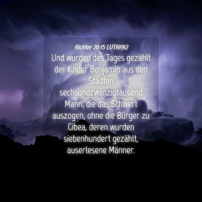 Picture 04 - Richter 20:15 LUTH1912 - Und wurden des Tages gezählt der Kinder Benjamin - Bible Verse Picture
