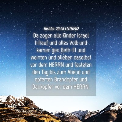 Picture 04 - Richter 20:26 LUTH1912 - Da zogen alle Kinder Israel hinauf und alles Volk - Bible Verse Picture