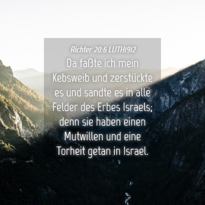 Picture 04 - Richter 20:6 LUTH1912 - Da faßte ich mein Kebsweib und zerstückte es - Bible Verse Picture