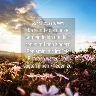 Picture 04 - Richter 21:13 LUTH1912 - Da sandte die ganze Gemeinde hin und ließ reden - Bible Verse Picture