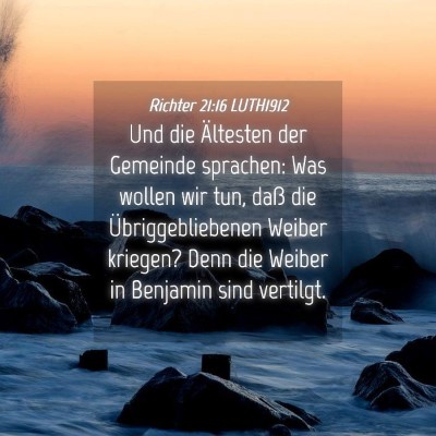 Picture 04 - Richter 21:16 LUTH1912 - Und die Ältesten der Gemeinde sprachen: Was - Bible Verse Picture