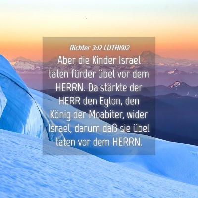 Picture 04 - Richter 3:12 LUTH1912 - Aber die Kinder Israel taten fürder übel vor - Bible Verse Picture