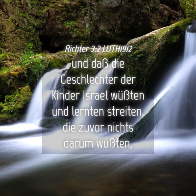 Picture 04 - Richter 3:2 LUTH1912 - und daß die Geschlechter der Kinder Israel - Bible Verse Picture