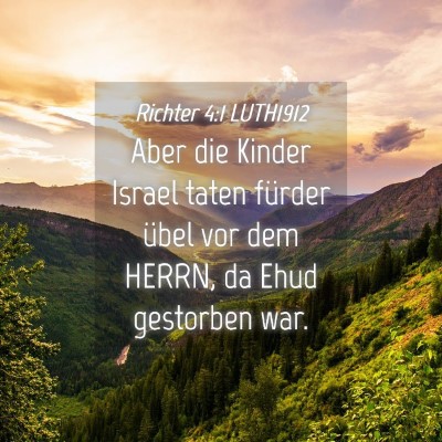 Picture 04 - Richter 4:1 LUTH1912 - Aber die Kinder Israel taten fürder übel vor - Bible Verse Picture