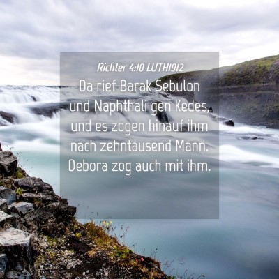 Picture 04 - Richter 4:10 LUTH1912 - Da rief Barak Sebulon und Naphthali gen Kedes, - Bible Verse Picture