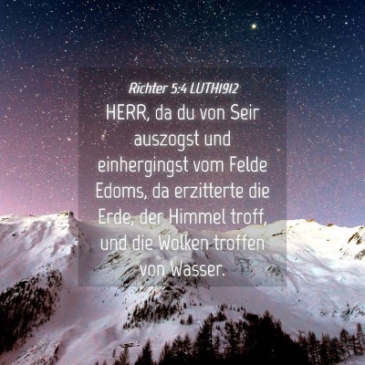 Picture 04 - Richter 5:4 LUTH1912 - HERR, da du von Seir auszogst und einhergingst - Bible Verse Picture