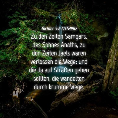 Picture 04 - Richter 5:6 LUTH1912 - Zu den Zeiten Samgars, des Sohnes Anaths, zu den - Bible Verse Picture