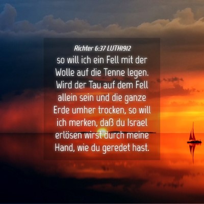 Picture 04 - Richter 6:37 LUTH1912 - so will ich ein Fell mit der Wolle auf die Tenne - Bible Verse Picture