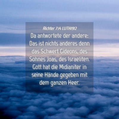 Picture 04 - Richter 7:14 LUTH1912 - Da antwortete der andere: Das ist nichts anderes - Bible Verse Picture