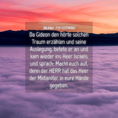 Picture 04 - Richter 7:15 LUTH1912 - Da Gideon den hörte solchen Traum erzählen und - Bible Verse Picture