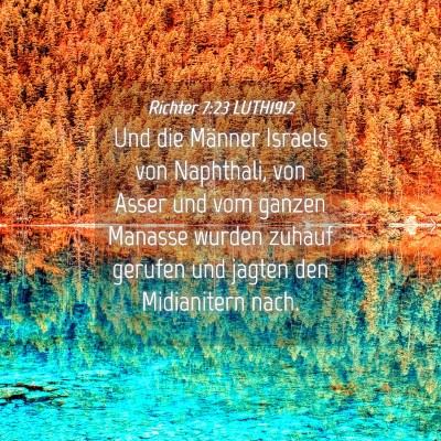 Picture 04 - Richter 7:23 LUTH1912 - Und die Männer Israels von Naphthali, von Asser - Bible Verse Picture
