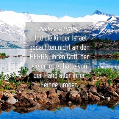 Picture 04 - Richter 8:34 LUTH1912 - Und die Kinder Israel gedachten nicht an den - Bible Verse Picture