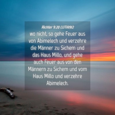 Picture 04 - Richter 9:20 LUTH1912 - wo nicht, so gehe Feuer aus von Abimelech und - Bible Verse Picture