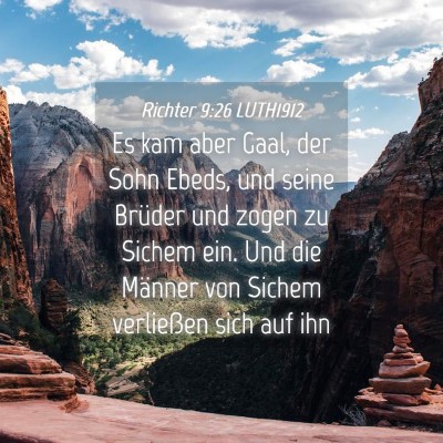 Picture 04 - Richter 9:26 LUTH1912 - Es kam aber Gaal, der Sohn Ebeds, und seine - Bible Verse Picture