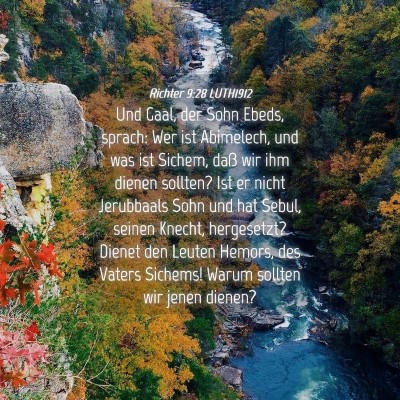 Picture 04 - Richter 9:28 LUTH1912 - Und Gaal, der Sohn Ebeds, sprach: Wer ist - Bible Verse Picture