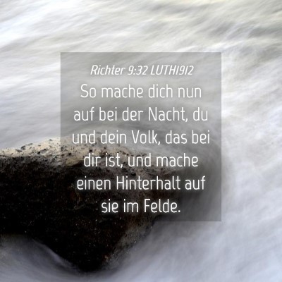 Picture 04 - Richter 9:32 LUTH1912 - So mache dich nun auf bei der Nacht, du und dein - Bible Verse Picture