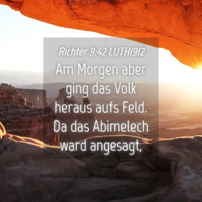 Picture 04 - Richter 9:42 LUTH1912 - Am Morgen aber ging das Volk heraus aufs Feld. Da - Bible Verse Picture