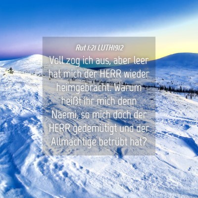 Picture 04 - Rut 1:21 LUTH1912 - Voll zog ich aus, aber leer hat mich der HERR - Bible Verse Picture