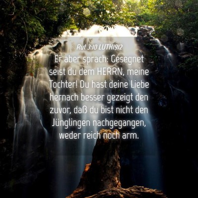 Picture 04 - Rut 3:10 LUTH1912 - Er aber sprach: Gesegnet seist du dem HERRN, - Bible Verse Picture