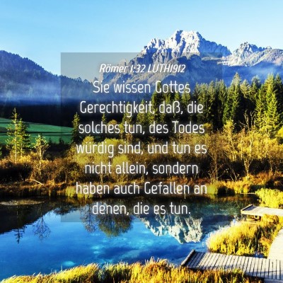 Picture 04 - Römer 1:32 LUTH1912 - Sie wissen Gottes Gerechtigkeit, daß, die - Bible Verse Picture