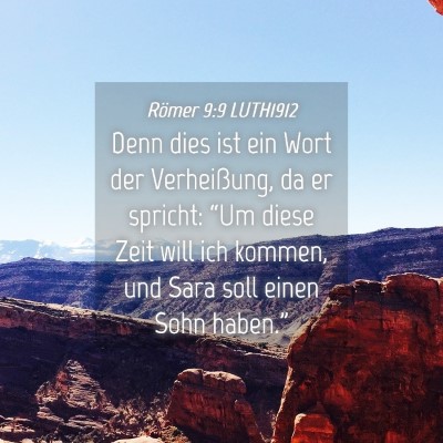 Picture 04 - Römer 9:9 LUTH1912 - Denn dies ist ein Wort der Verheißung, da er - Bible Verse Picture