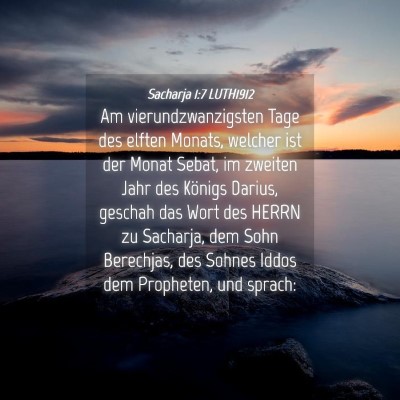 Picture 04 - Sacharja 1:7 LUTH1912 - Am vierundzwanzigsten Tage des elften Monats, - Bible Verse Picture