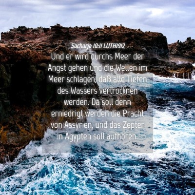 Picture 04 - Sacharja 10:11 LUTH1912 - Und er wird durchs Meer der Angst gehen und die - Bible Verse Picture