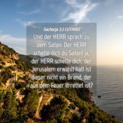 Picture 04 - Sacharja 3:2 LUTH1912 - Und der HERR sprach zu dem Satan: Der HERR - Bible Verse Picture