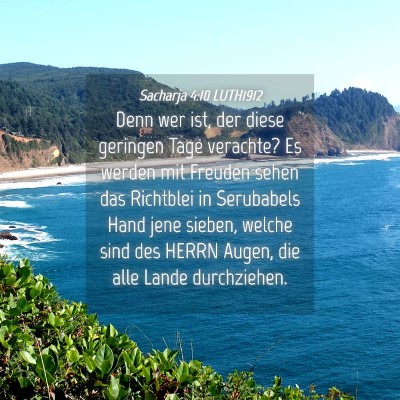 Picture 04 - Sacharja 4:10 LUTH1912 - Denn wer ist, der diese geringen Tage verachte? - Bible Verse Picture
