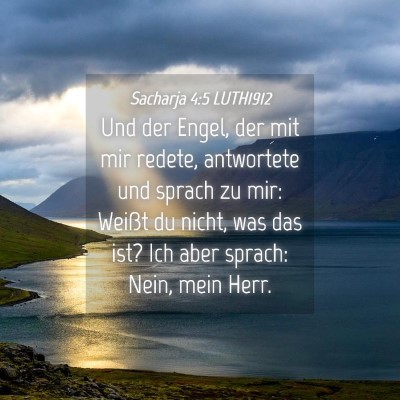 Picture 04 - Sacharja 4:5 LUTH1912 - Und der Engel, der mit mir redete, antwortete und - Bible Verse Picture