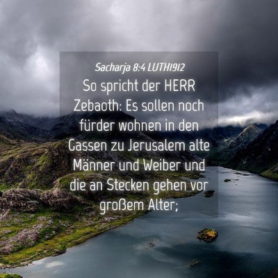 Picture 04 - Sacharja 8:4 LUTH1912 - So spricht der HERR Zebaoth: Es sollen noch - Bible Verse Picture