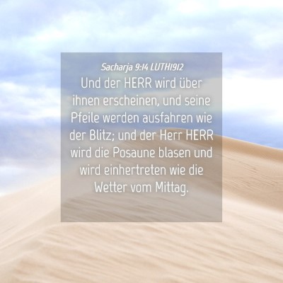 Picture 04 - Sacharja 9:14 LUTH1912 - Und der HERR wird über ihnen erscheinen, und - Bible Verse Picture
