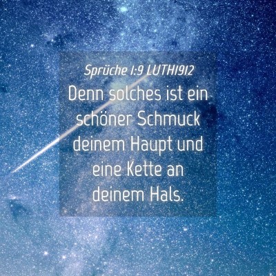 Picture 04 - Sprüche 1:9 LUTH1912 - Denn solches ist ein schöner Schmuck deinem - Bible Verse Picture