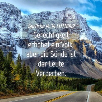 Picture 04 - Sprüche 14:34 LUTH1912 - Gerechtigkeit erhöhet ein Volk; aber die Sünde - Bible Verse Picture