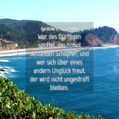 Picture 04 - Sprüche 17:5 LUTH1912 - Wer des Dürftigen spottet, der höhnt desselben - Bible Verse Picture
