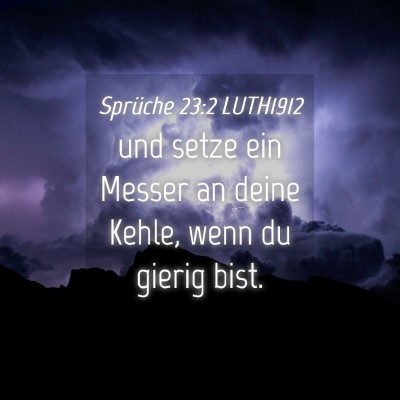 Picture 04 - Sprüche 23:2 LUTH1912 - und setze ein Messer an deine Kehle, wenn du - Bible Verse Picture