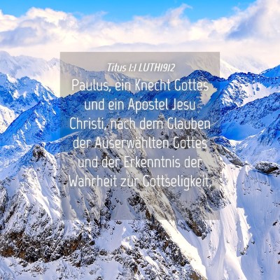 Picture 04 - Titus 1:1 LUTH1912 - Paulus, ein Knecht Gottes und ein Apostel Jesu - Bible Verse Picture
