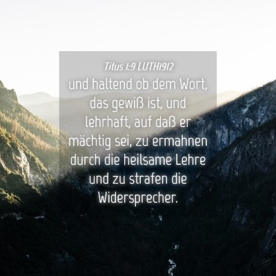 Picture 04 - Titus 1:9 LUTH1912 - und haltend ob dem Wort, das gewiß ist, und - Bible Verse Picture