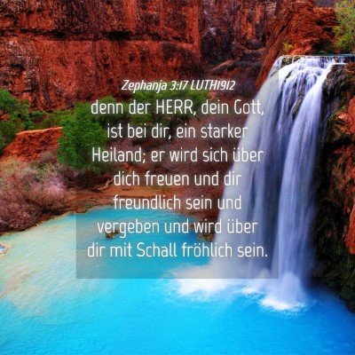 Picture 04 - Zephanja 3:17 LUTH1912 - denn der HERR, dein Gott, ist bei dir, ein - Bible Verse Picture