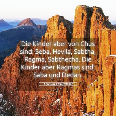 Picture 05 - 1 Chronik 1:9 LUTH1912 - Die Kinder aber von Chus sind: Seba, Hevila, - Bible Verse Picture