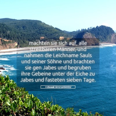 Picture 05 - 1 Chronik 10:12 LUTH1912 - machten sie sich auf, alle streitbaren Männer, - Bible Verse Picture