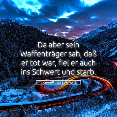 Picture 05 - 1 Chronik 10:5 LUTH1912 - Da aber sein Waffenträger sah, daß er tot war, - Bible Verse Picture