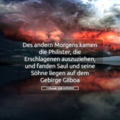 Picture 05 - 1 Chronik 10:8 LUTH1912 - Des andern Morgens kamen die Philister, die - Bible Verse Picture