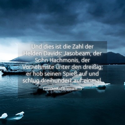 Picture 05 - 1 Chronik 11:11 LUTH1912 - Und dies ist die Zahl der Helden Davids: - Bible Verse Picture