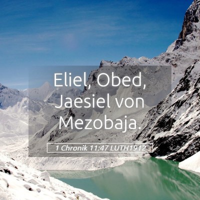 Picture 05 - 1 Chronik 11:47 LUTH1912 - Eliel, Obed, Jaesiel von - Bible Verse Picture