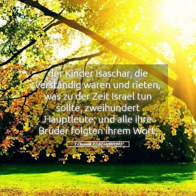 Picture 05 - 1 Chronik 12:32 LUTH1912 - der Kinder Isaschar, die verständig waren und - Bible Verse Picture