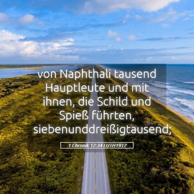 Picture 05 - 1 Chronik 12:34 LUTH1912 - von Naphthali tausend Hauptleute und mit ihnen, - Bible Verse Picture