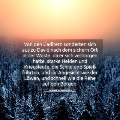 Picture 05 - 1 Chronik 12:8 LUTH1912 - Von den Gaditern sonderten sich aus zu David nach - Bible Verse Picture