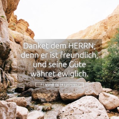 Picture 05 - 1 Chronik 16:34 LUTH1912 - Danket dem HERRN; denn er ist freundlich, und - Bible Verse Picture